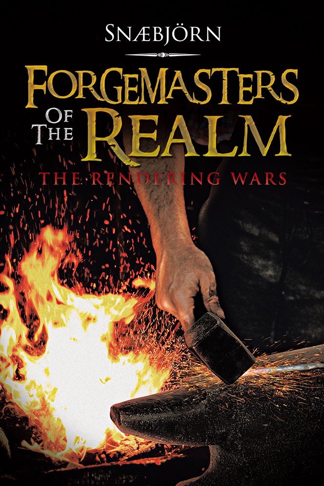 FORGEMASTERS OF THE REALM: THE RENDERING WARS