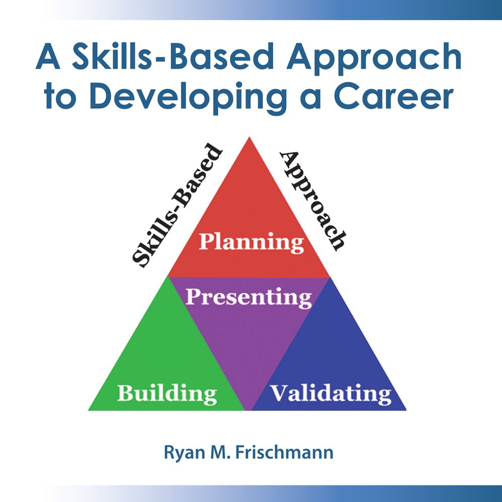 A Skills-Based Approach to Developing a Career
