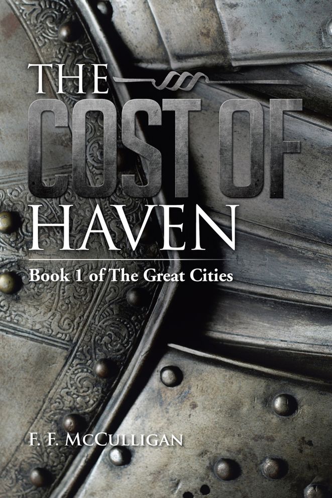 The Cost of Haven: Book 1 of The Great Cities