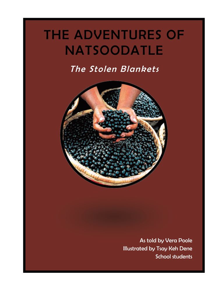 The Adventures of Natsoodatle: The Stolen Blankets