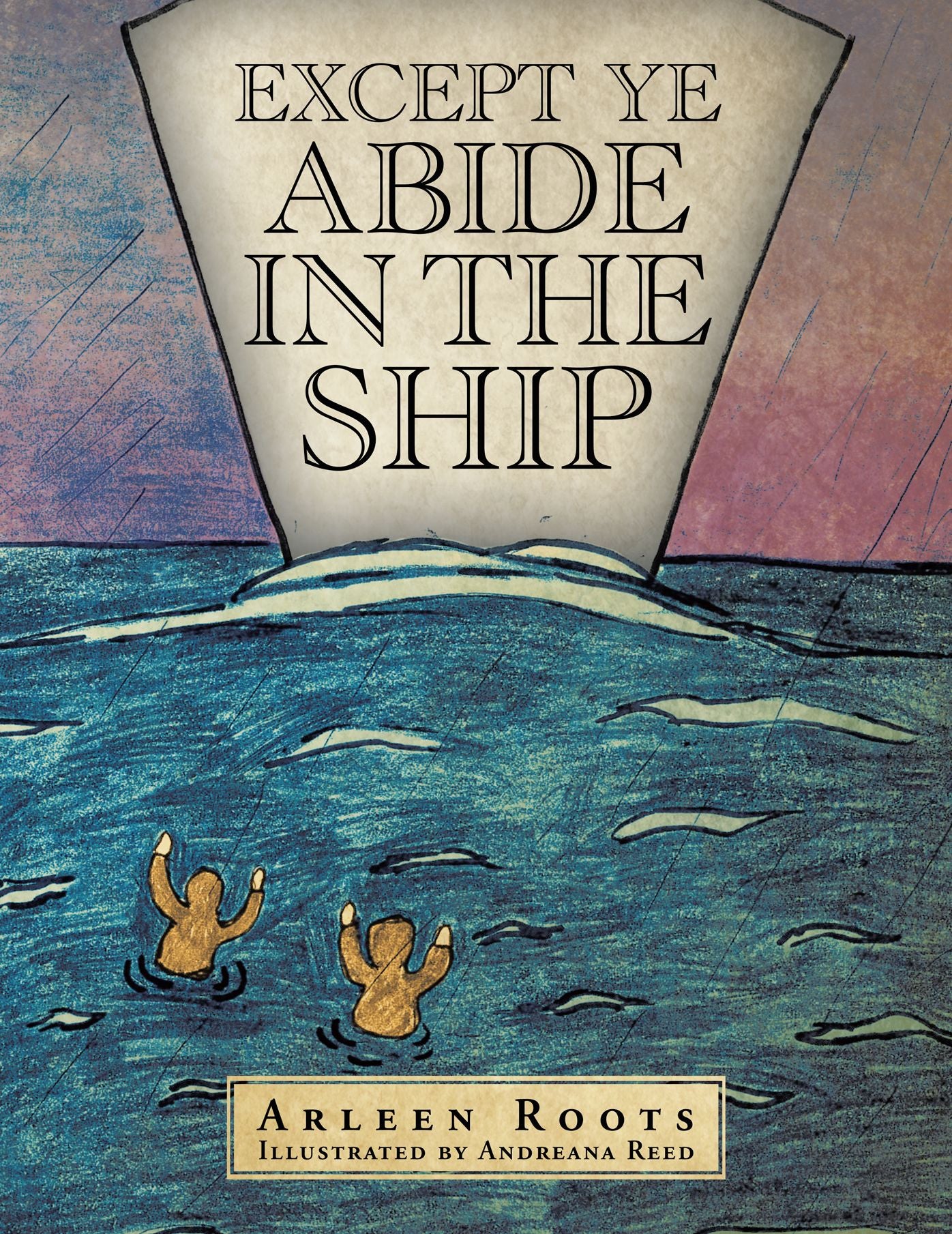 Except Ye Abide in the Ship