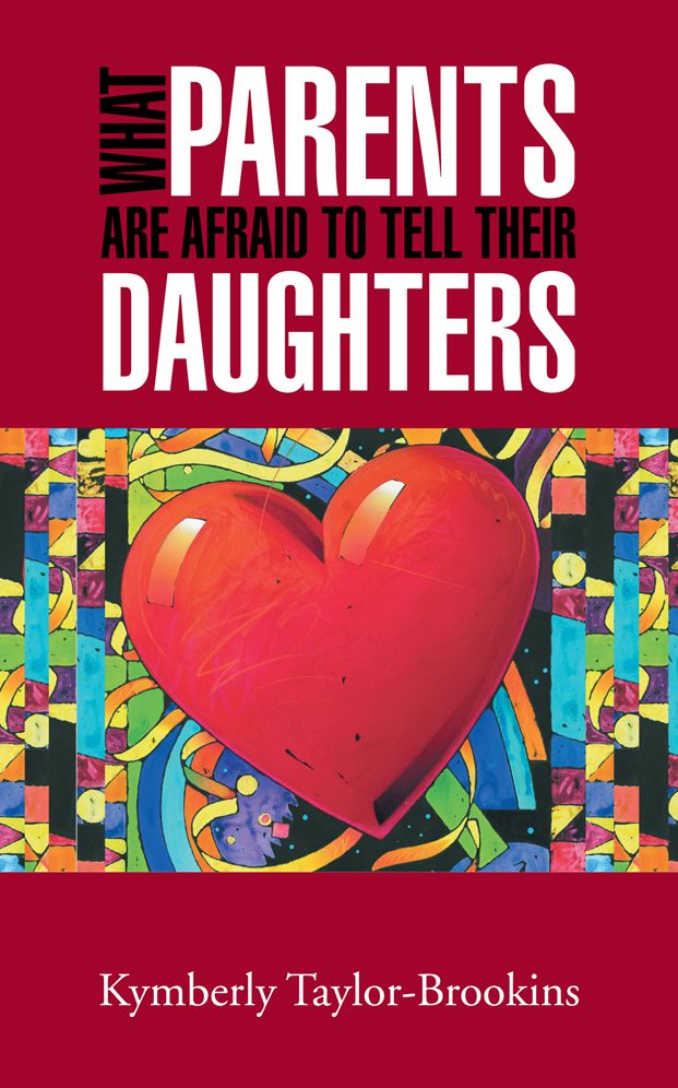 WHAT PARENTS ARE AFRAID TO TELL THEIR DAUGHTERS