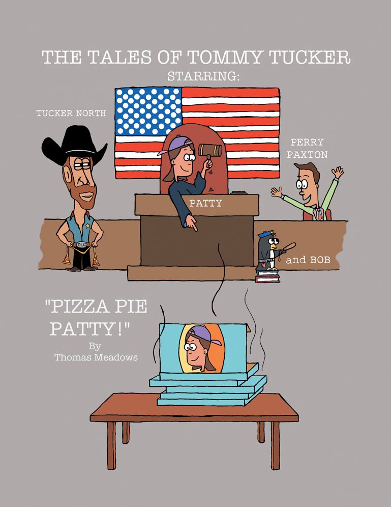 THE TALES OF TOMMY TUCKER: "PIZZA PIE PATTY!"