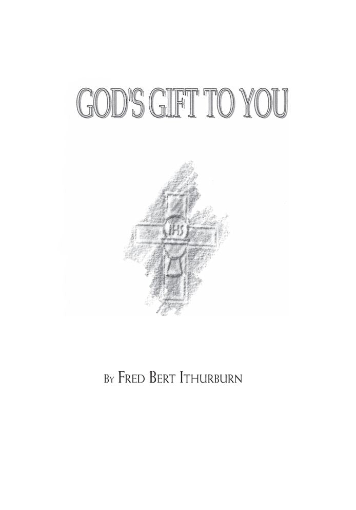 God's Gift To You