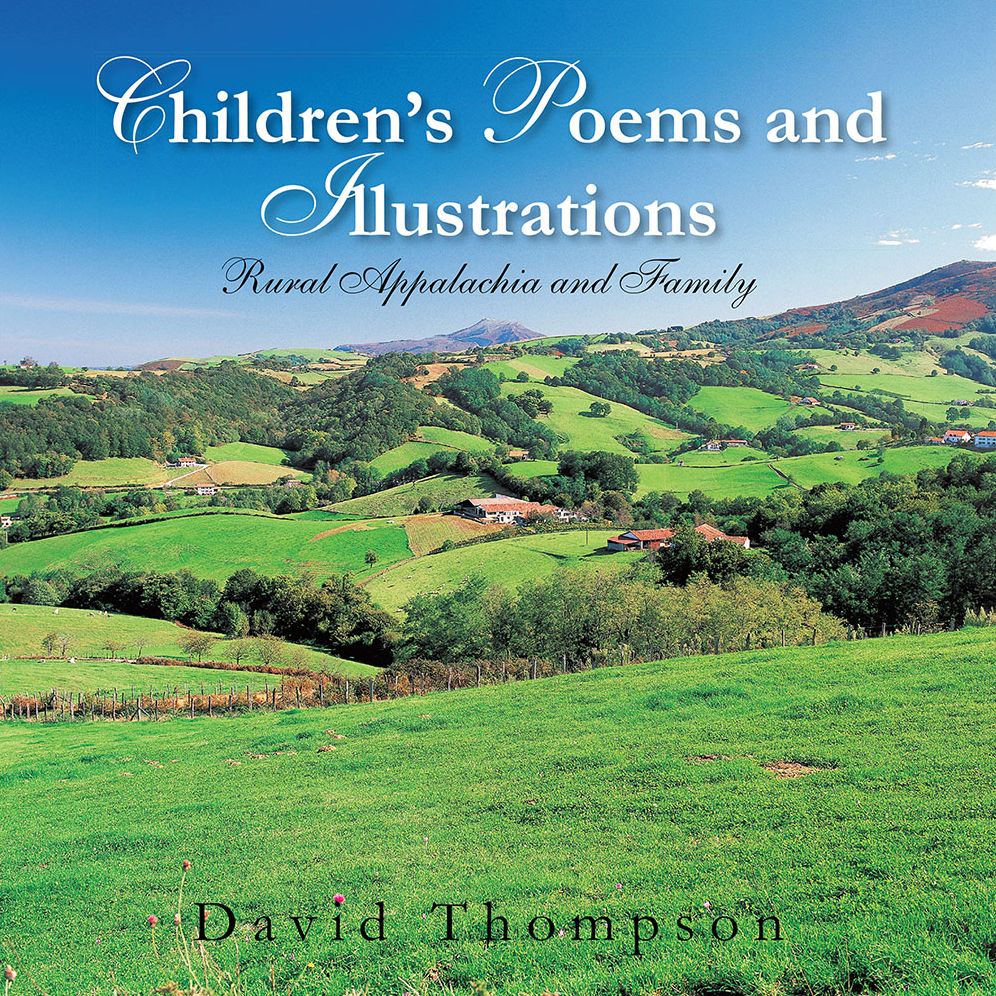 Children's Poems and Illustrations: Rural Appalachia and Family