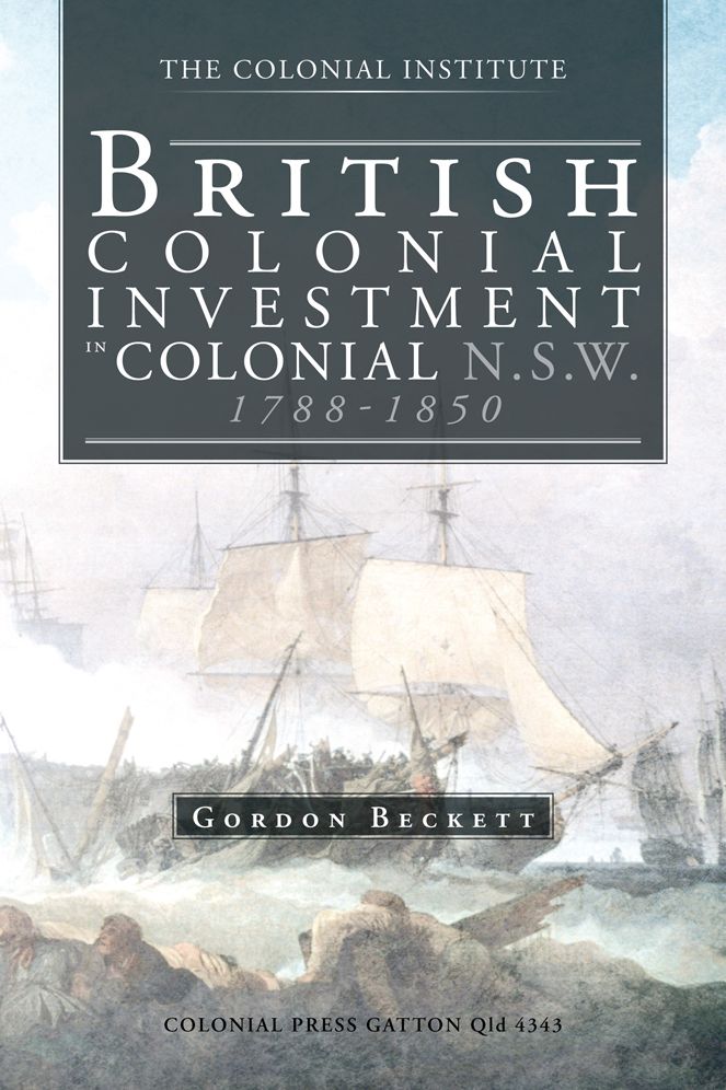 BRITISH COLONIAL INVESTMENT IN COLONIAL N.S.W. 1788-1850