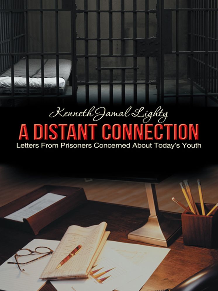 A Distant Connection: Letters From Prisoners Concerned About Today's Youth