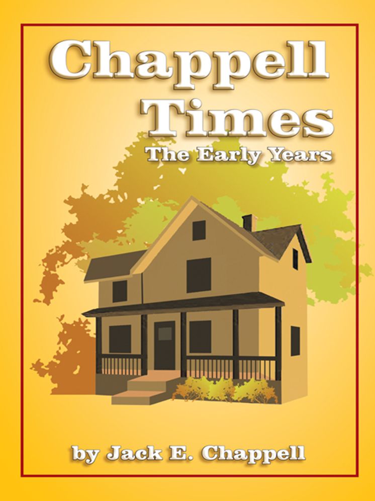 Chappell Times: The Early Years (PagePerfect NOOK Book)