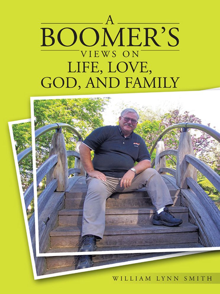 A Boomer's Views on Life, Love, God, and Family