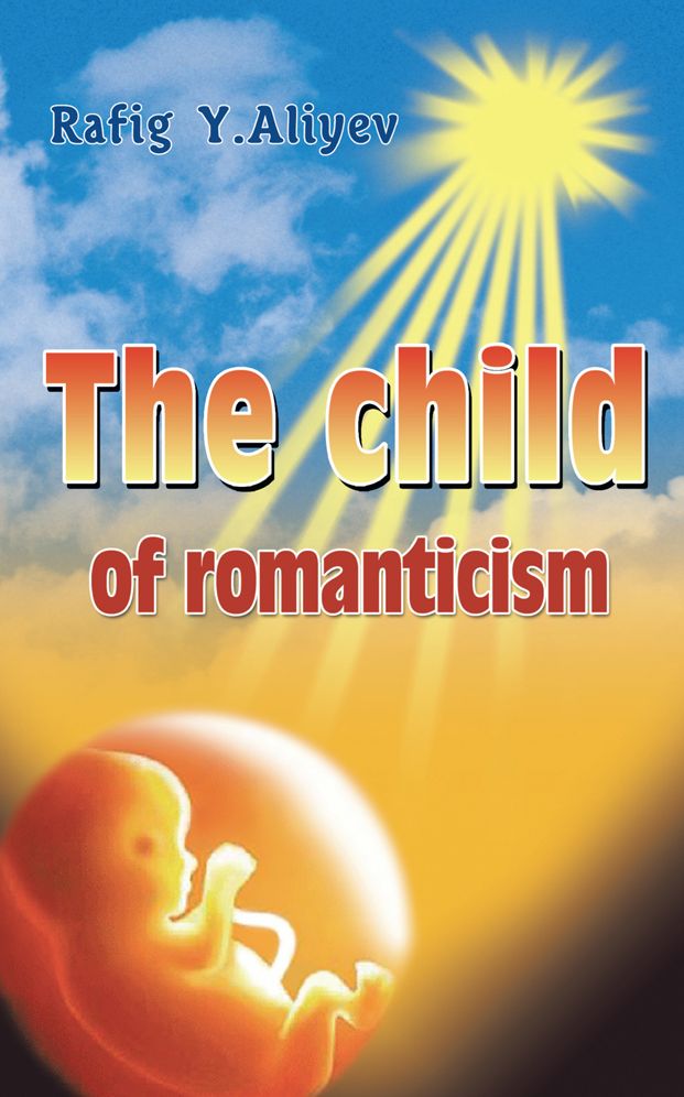 The child of romanticism