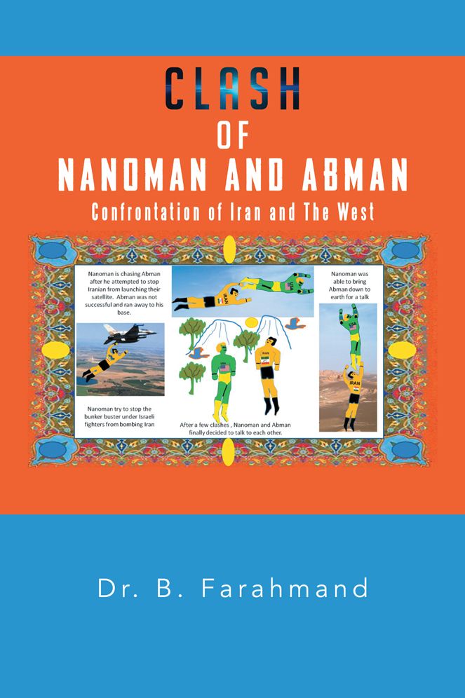 Clash of Nanoman and Abman: Confrontation of Iran and the West