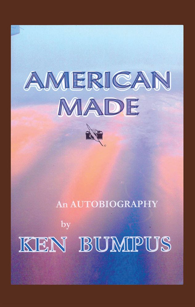 AMERICAN MADE: An AUTOBIOGRAPHY
