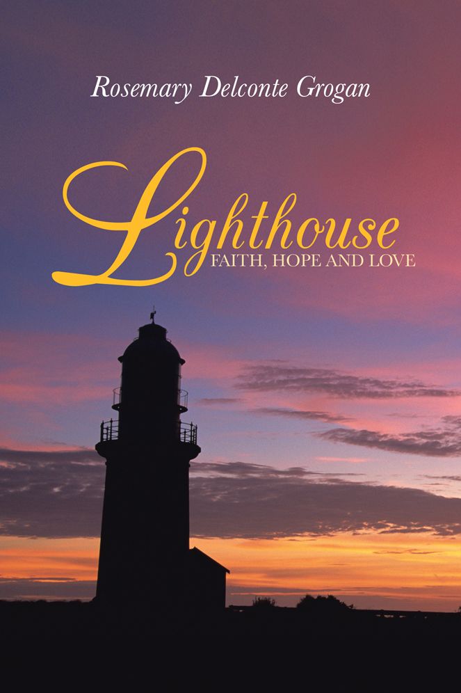 Lighthouse: FAITH, HOPE AND LOVE