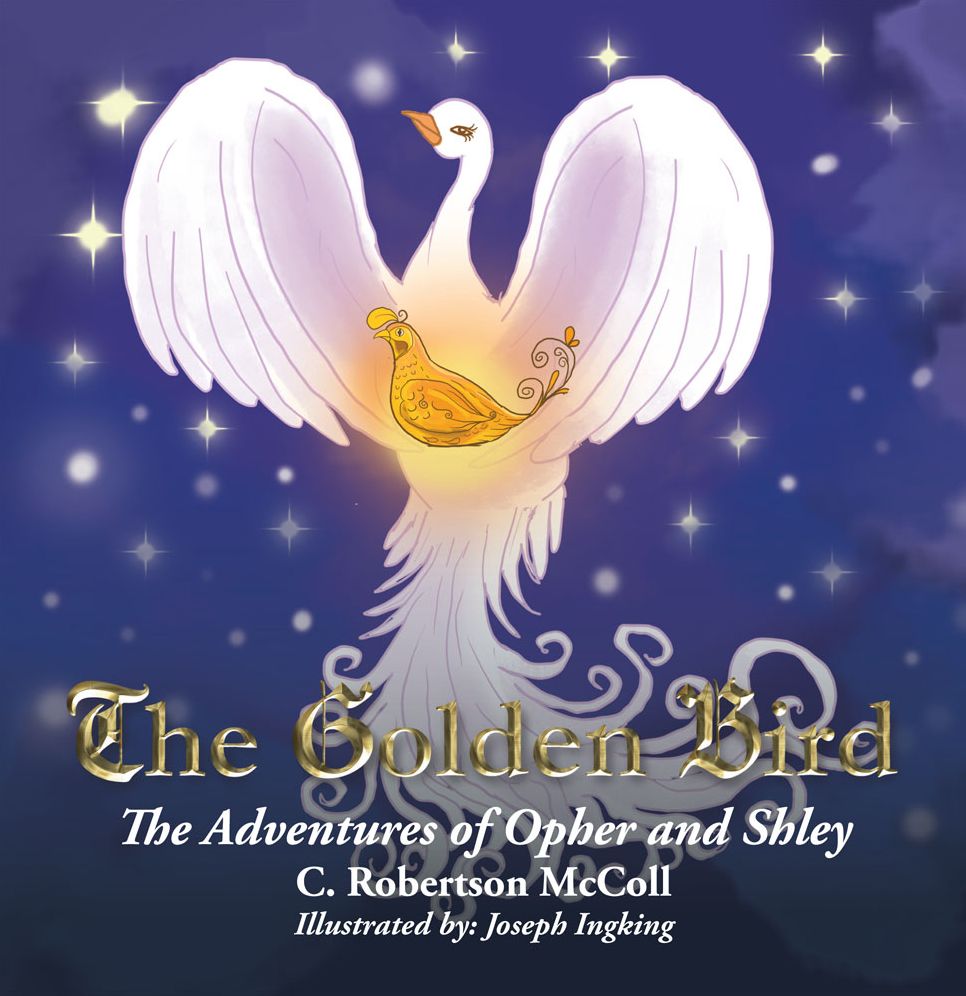 The Golden Bird: The Adventures of Opher and Shley
