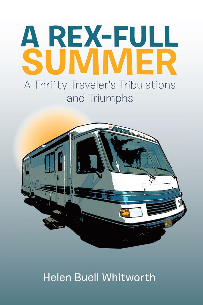 A REX-FULL SUMMER: A Thrifty Traveler's Tribulations and Triumphs