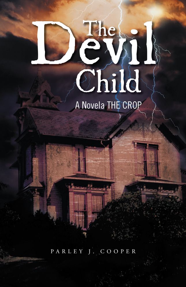 The Devil Child: A Novela THE CROP
