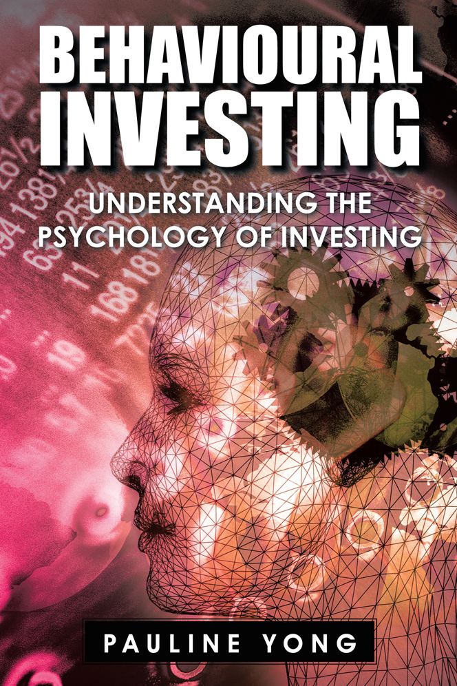 Behavioural Investing: Understanding The Psychology of Investing