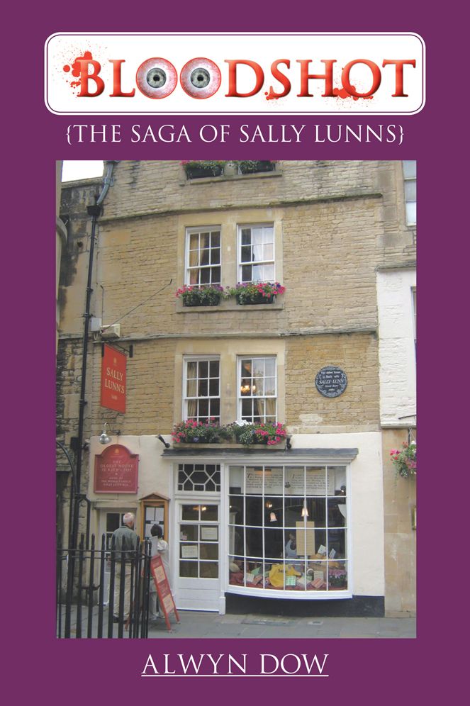BLOODSHOT: {THE SAGA OF SALLY LUNNS}