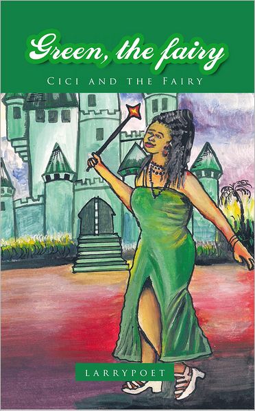 Green, the fairy: Cici and the Fairy