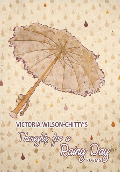 Thoughts for a Rainy Day: Poems