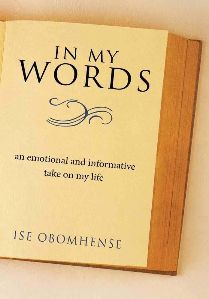 In My Words: an emotional and informative take on my life