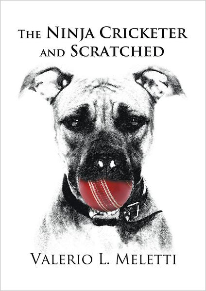 THE NINJA CRICKETER AND SCRATCHED
