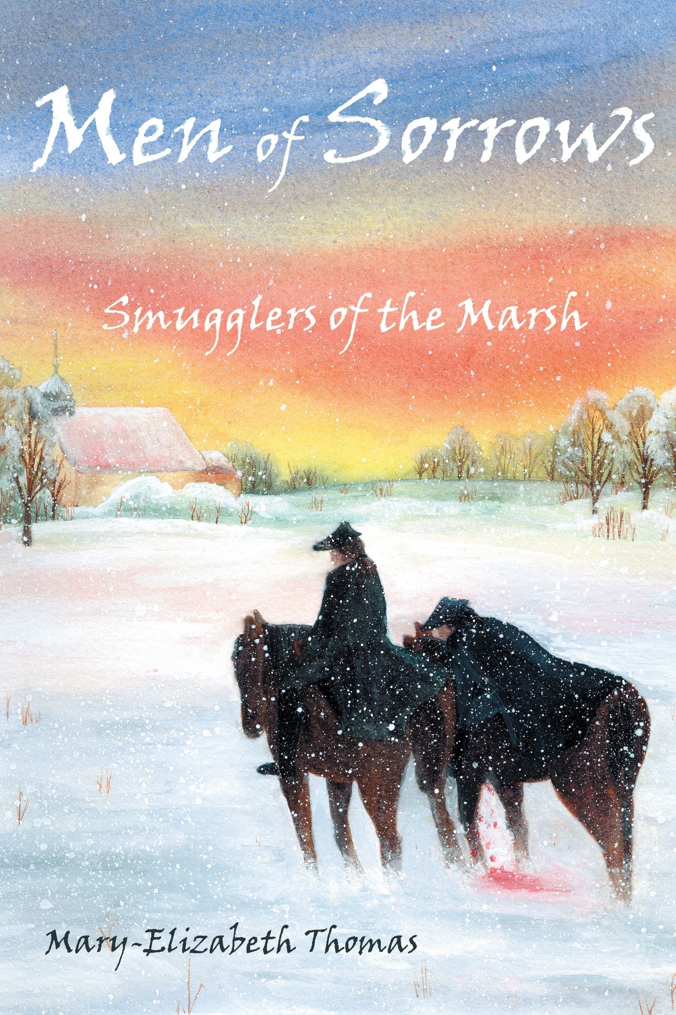 Men of Sorrows: Smugglers of the Marsh