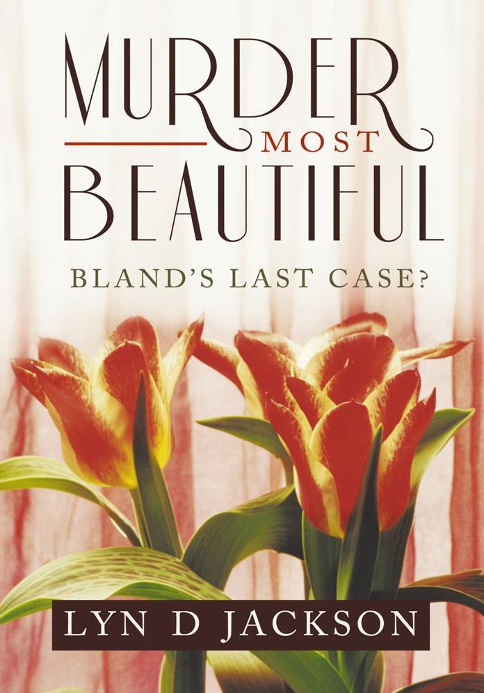 Murder Most Beautiful: Bland's last Case?