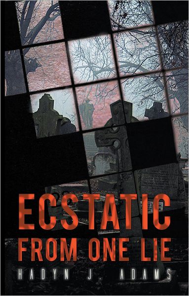 Ecstatic From One Lie