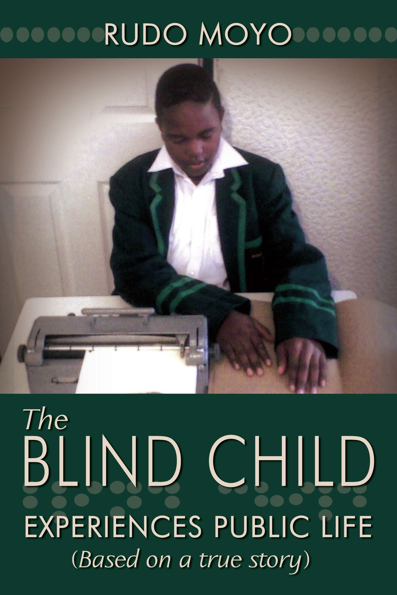 The Blind Child: Experiences Public Life (Based on a true story)