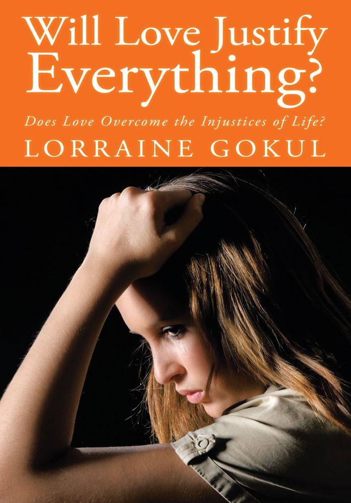 Will Love Justify Everything?: Does Love Overcome the Injustices of Life?