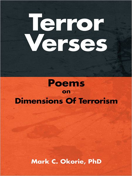 Terror Verses: Poems On Dimensions Of Terrorism