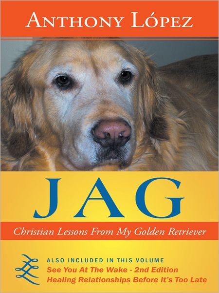 JAG: Christian Lessons From My Golden Retriever