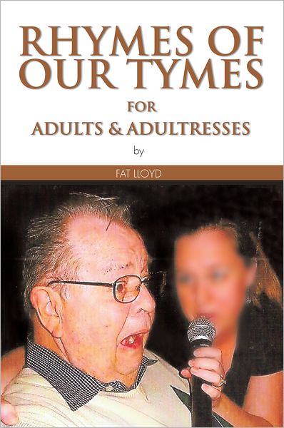 RHYMES OF OUR TYMES for Adults & Adultresses