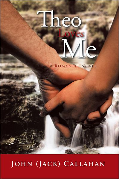 THEO LOVES ME: A ROMANTIC NOVEL
