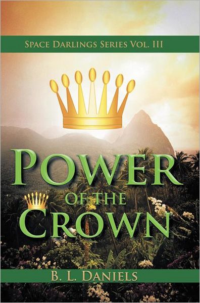 Power of the Crown: Space Darlings Series Vol. III