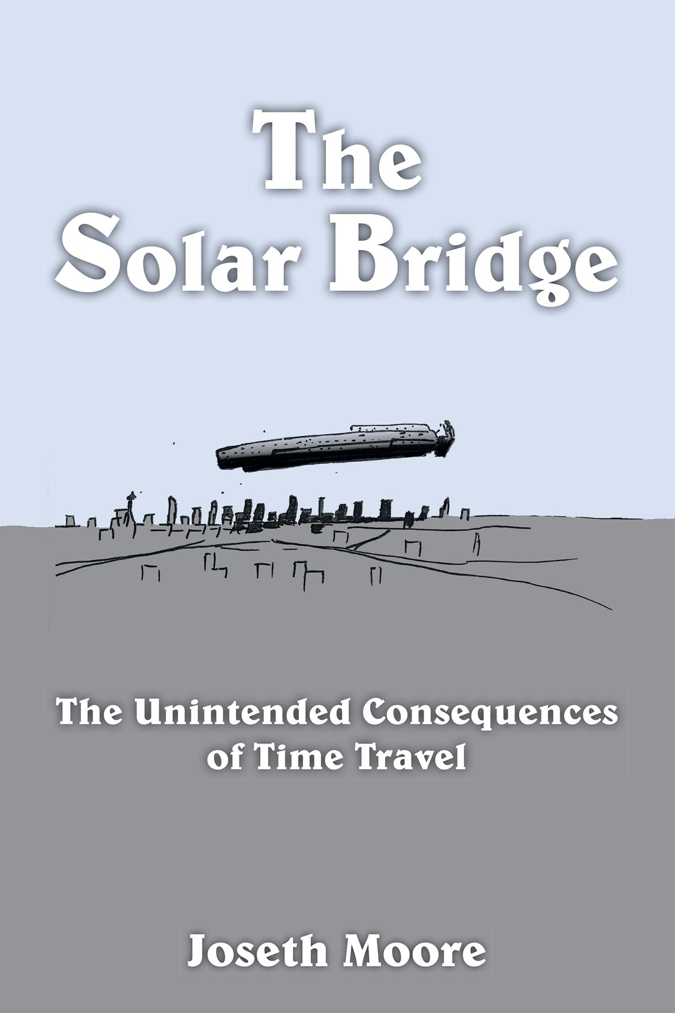 The Solar Bridge: The Unintended Consequences of Time Travel