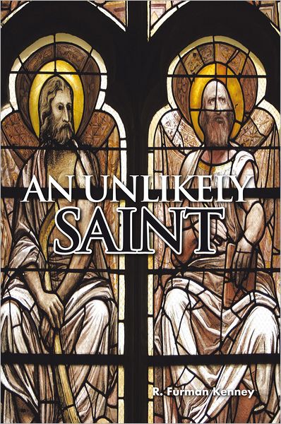 AN UNLIKELY SAINT