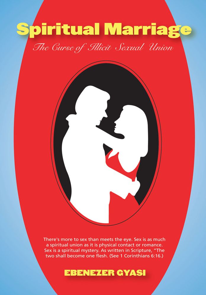 Spiritual Marriage: The Curse of Illicit Sexual Union