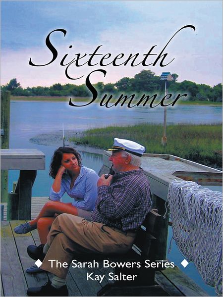 Sixteenth Summer: The Sarah Bowers Series