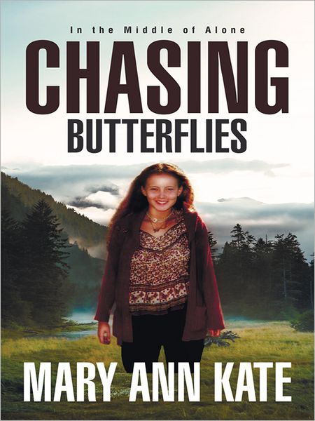 Chasing Butterflies: In the Middle of Alone