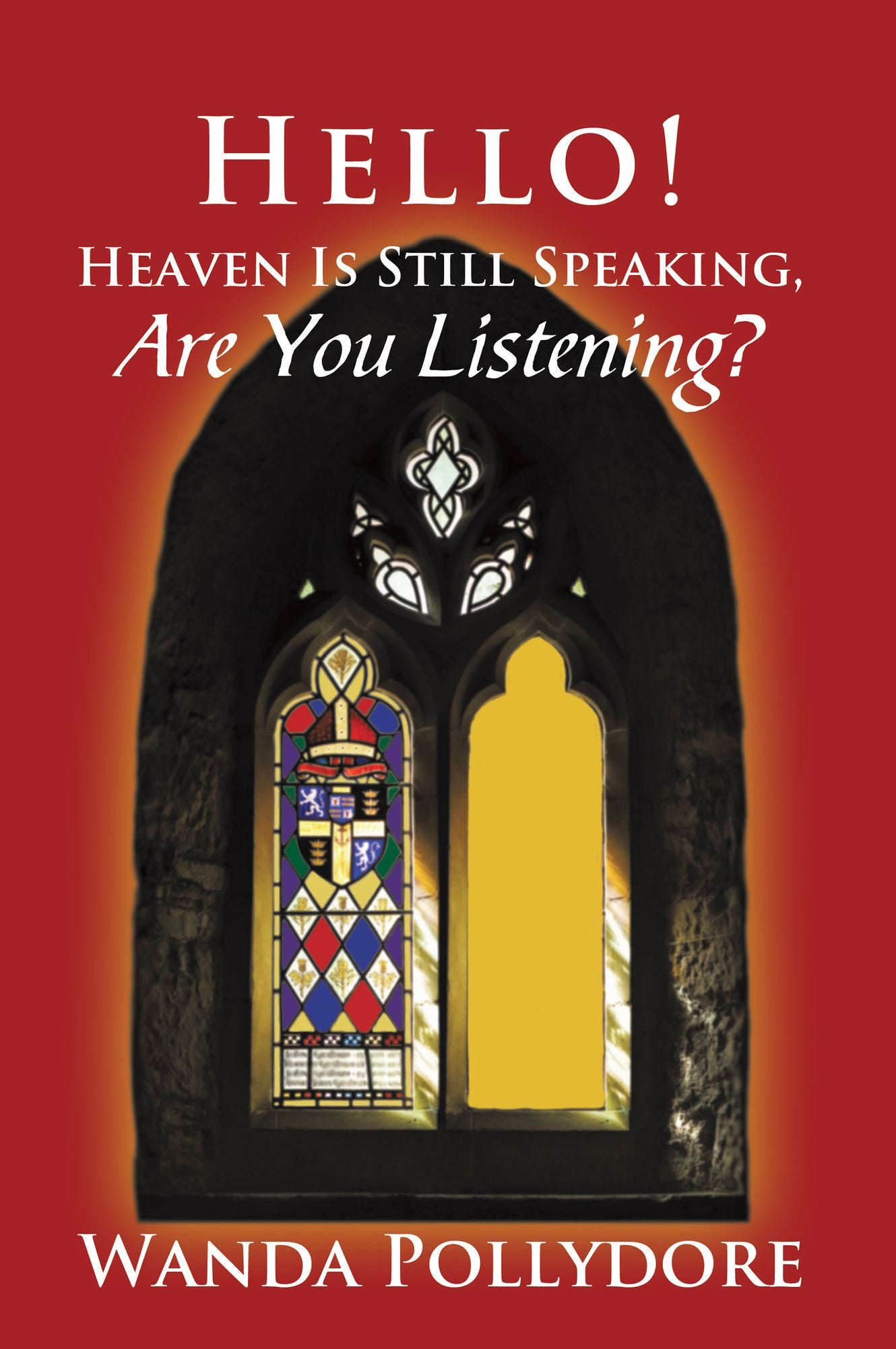 Hello! Heaven Is Still Speaking, Are You Listening?