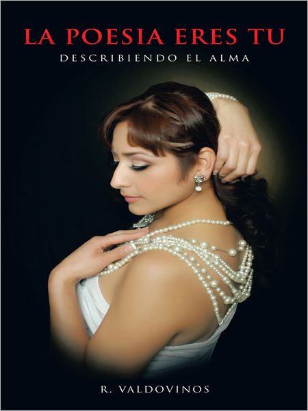 LA POESIA ERES TU: DESCRIBIENDO EL ALMA