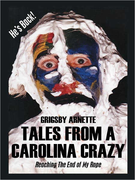 TALES FROM A CAROLINA CRAZY: Reaching The End Of My Rope