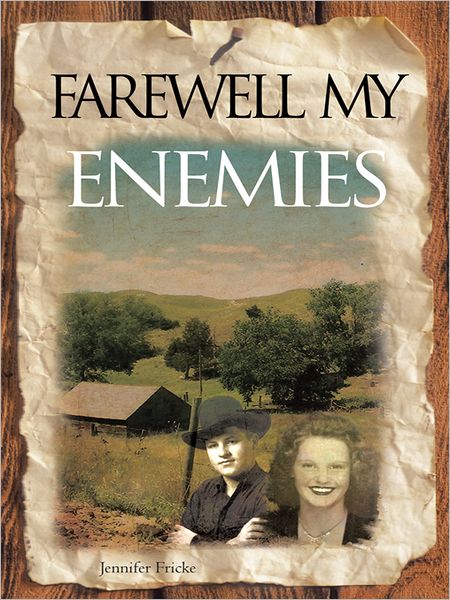 FAREWELL MY ENEMIES