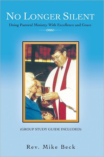 No Longer Silent: Doing Pastoral Ministry With Excellence and Grace
