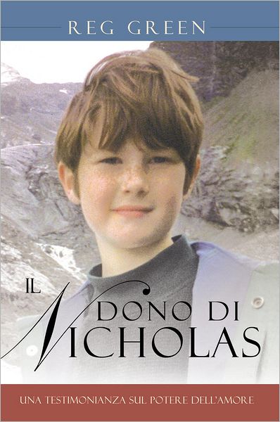 IL DONO DI NICHOLAS: UNA TESTIMONIANZA SUL POTERE DELL'AMORE