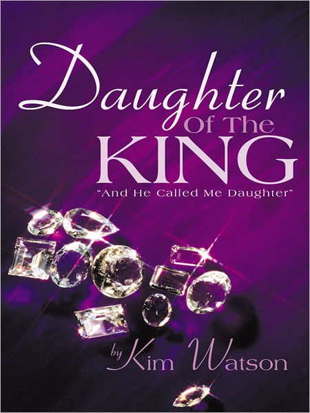 Daughter Of The King: "And He Called Me Daughter"
