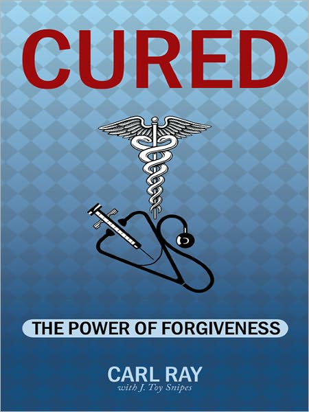 Cured: The Power of Forgiveness