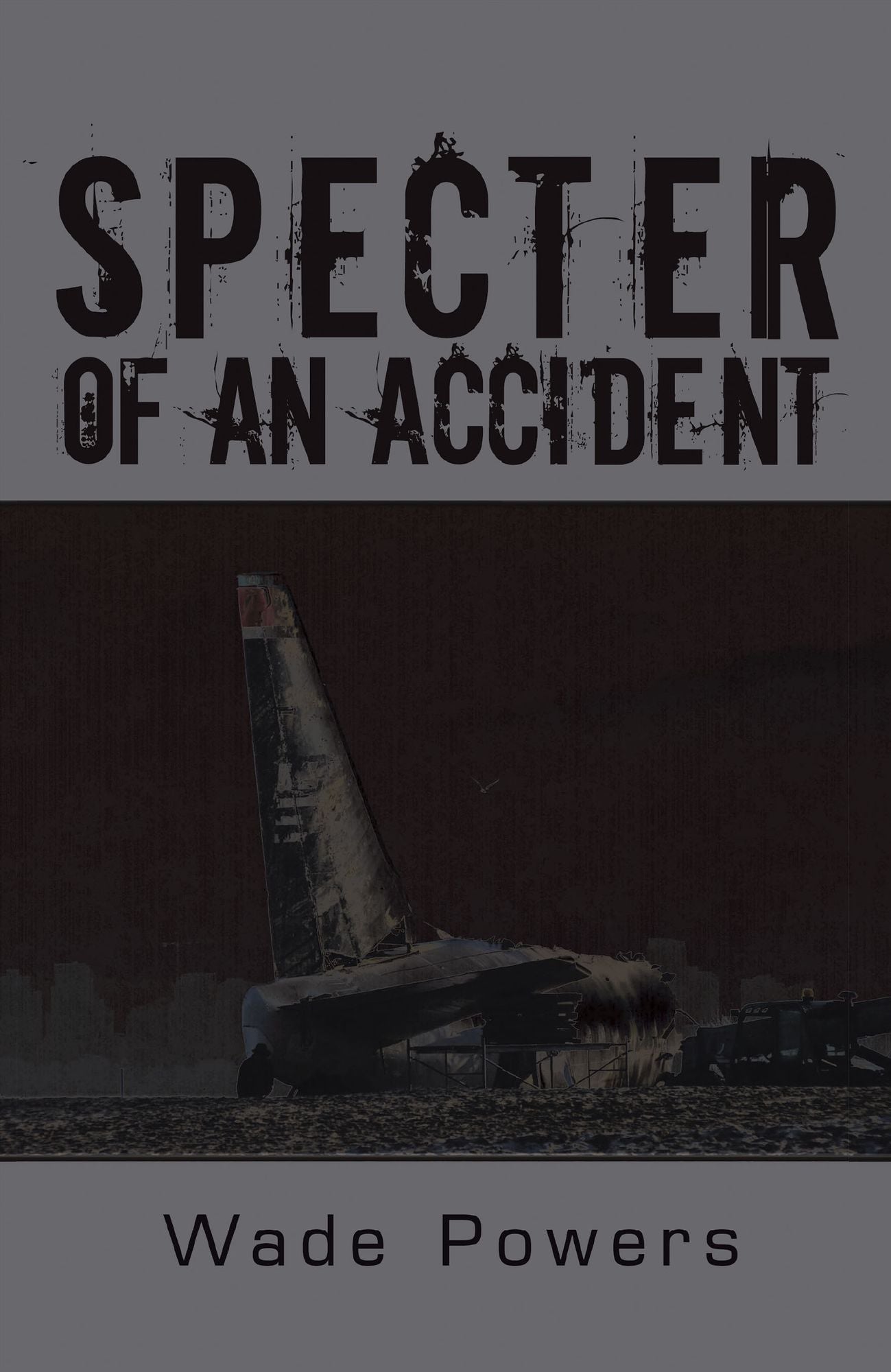Specter of an Accident